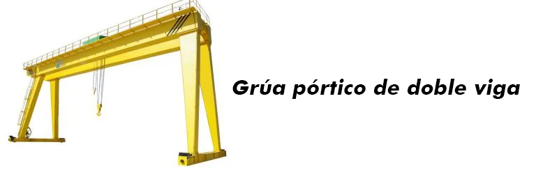 Grúa pórtico de doble viga