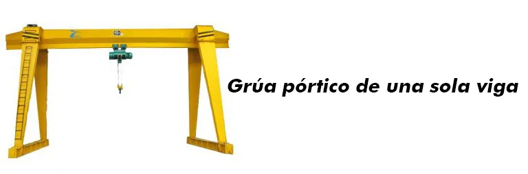 Grúa pórtico de una sola viga